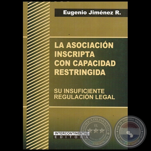 LA ASOCIACIN INSCRIPTA CON CAPACIDAD RESTRINGIDA - Autor: EUGENIO JIMNEZ ROLN - Ao 2014